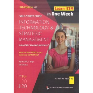  Valechha's Self Study Guide on Information Technology & Strategic Management [ITSM] for CA IPC/Inter May 2020 Exam by Manish M. Valechha [Old Syllabus] | Learn ITSM in One Week